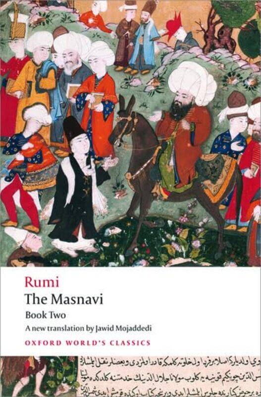 

The Masnavi Book Two by Rumi, Jalal Al-Din -..Paperback