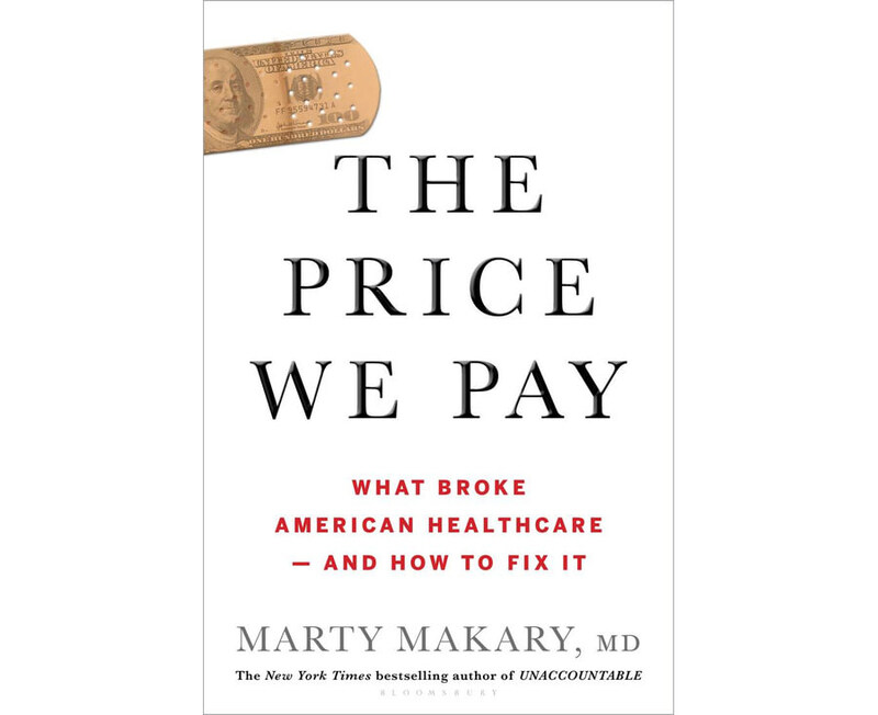 

The Price We Pay, Paperback Book, By: Marty Makary.MD