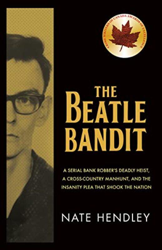 

The Beatle Bandit by Nate Hendley-Paperback