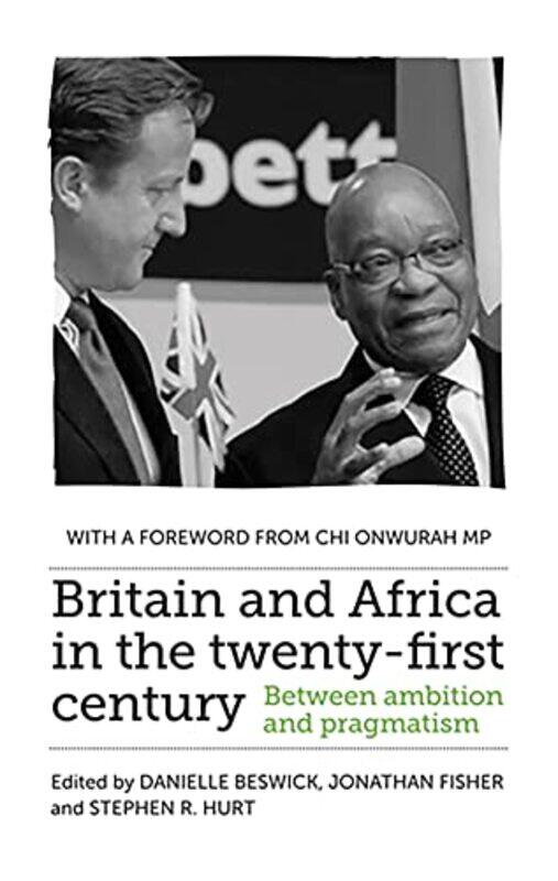 

Britain and Africa in the TwentyFirst Century by Danielle BeswickJonathan FisherStephen R Hurt-Paperback