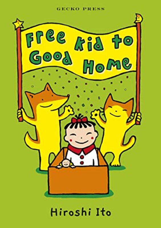 

Free Kid to Good Home by Hiroshi ItoHiroshi ItoCathy Hirano-Paperback