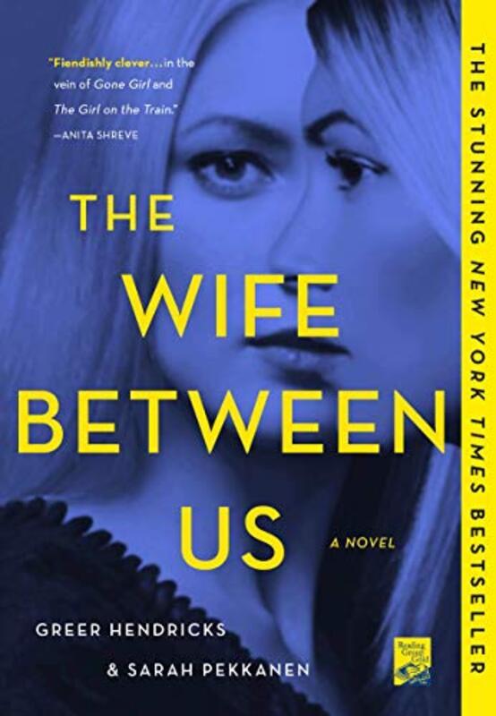 

The Wife Between Us By Hendricks, Greer - Pekkanen, Sarah Paperback