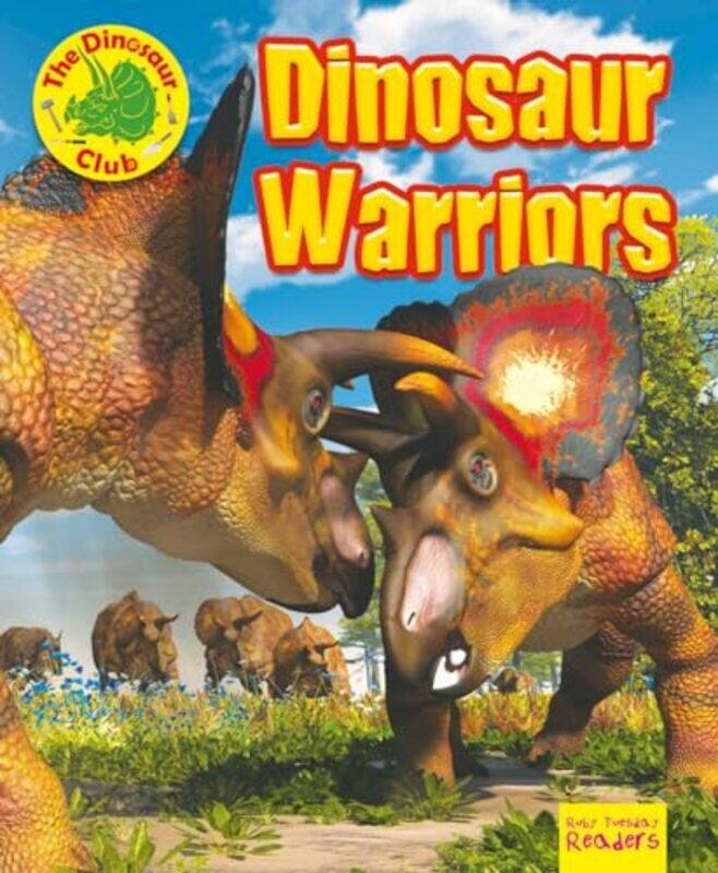 

Dinosaur Warriors by Ruth Owen-Paperback