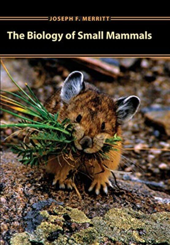 

The Biology of Small Mammals by Alice Harman-Hardcover