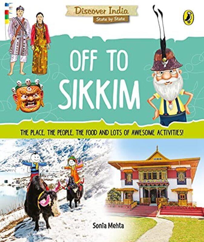 

Off to Sikkim Discover India Paperback by Sonia Mehta