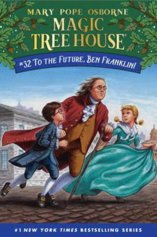 

To the Future, Ben Franklin!, Hardcover Book, By: Mary Pope Osborne