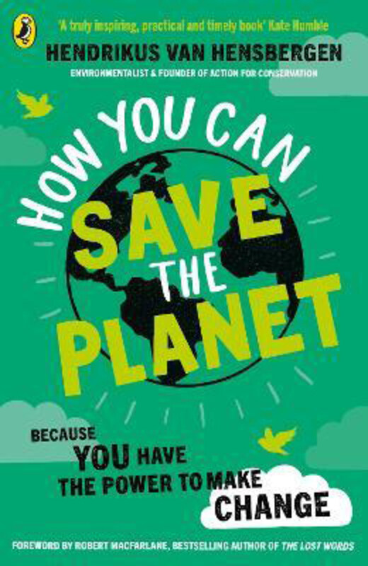 

How You Can Save the Planet, Paperback Book, By: Hendrikus van Hensbergen