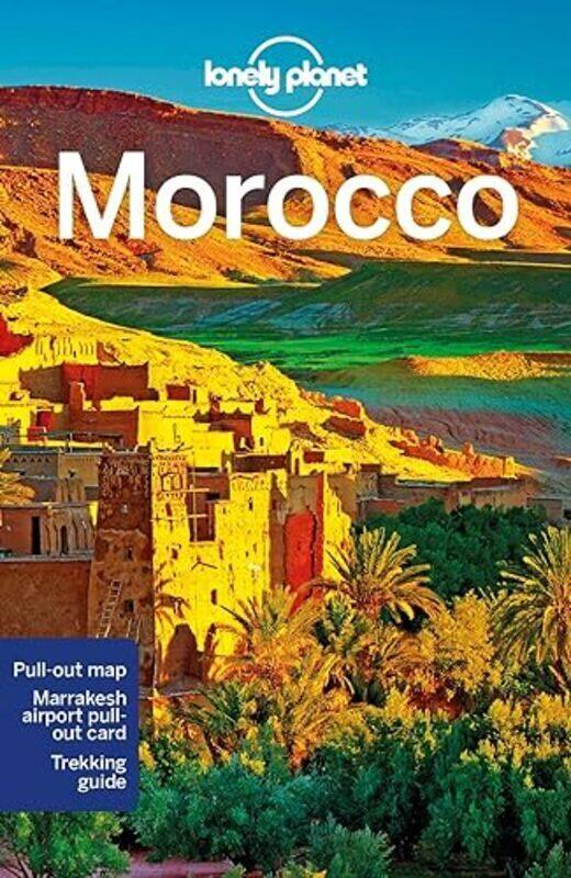 

Lonely Planet Morocco Paperback by Lonely Planet - Gilbert, Sarah - Balsam, Joel - Lioy, Stephen - O'Neill, Zora - Parkes, Lorna - Rang