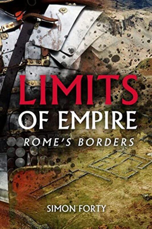 

Limits of Empire by Simon FortyJonathan Forty-Hardcover