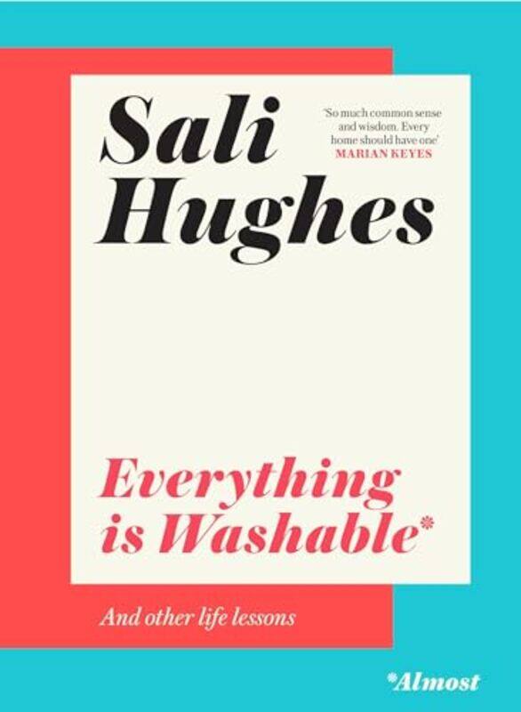 

Everything is Washable and Other Life Lessons by Sali Hughes-Hardcover