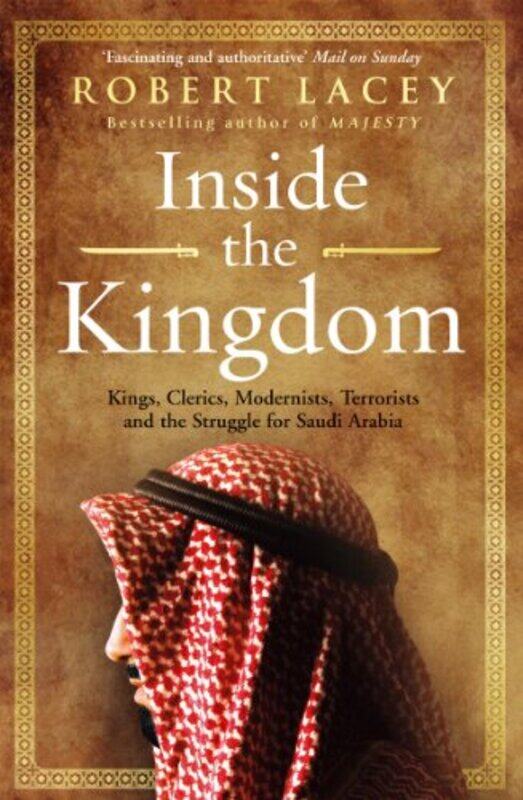 

Inside The Kingdom By Robert Lacey -Paperback