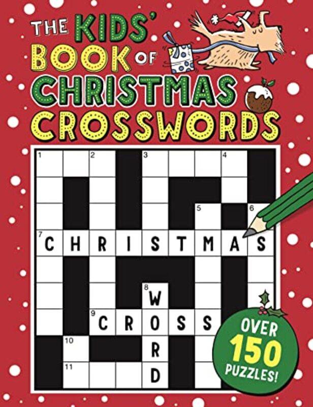 

The Kids' Book of Christmas Crosswords,Paperback,By:Sarah Khan