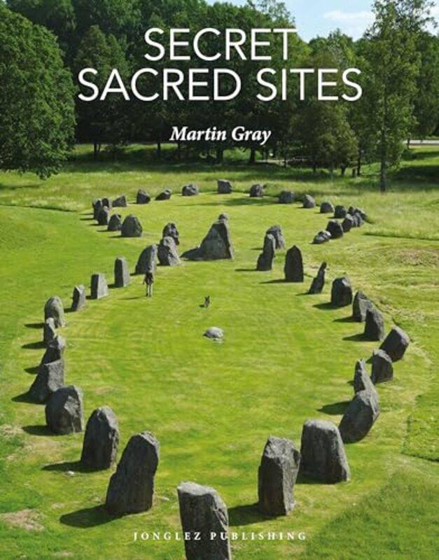 

Secret Sacred Sites by Martin Gray-Hardcover