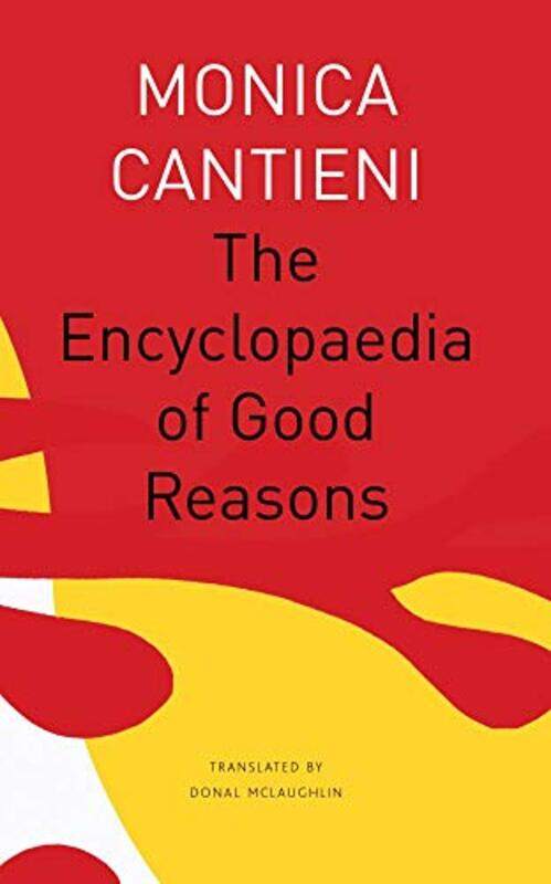 

The Encyclopaedia of Good Reasons by Monica CantieniDonal McLaughlin-Paperback