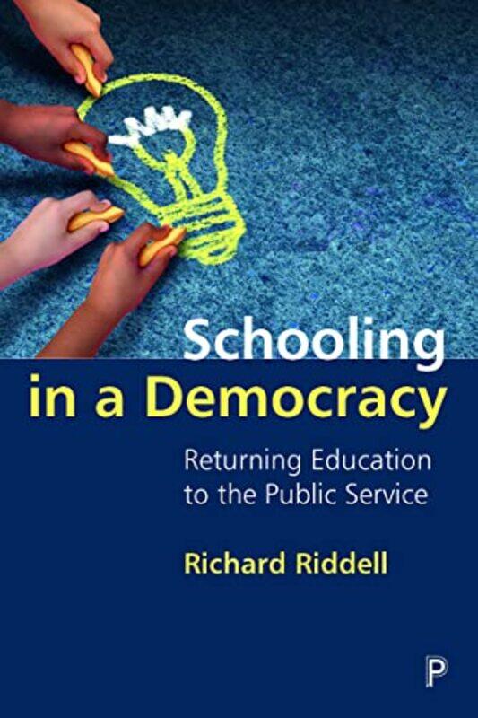 

Schooling in a Democracy by Rebecca Small-Paperback