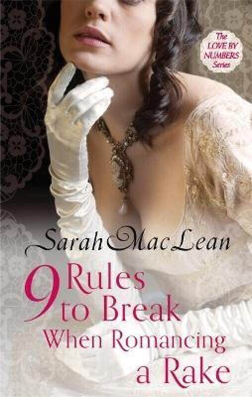 

Nine Rules to Break When Romancing a Rake.paperback,By :Sarah MacLean