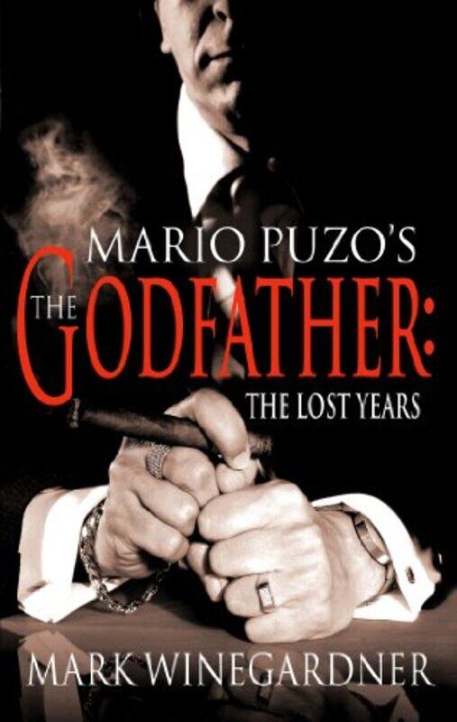 

The Godfather The Lost Years by Mark Winegardner-Paperback