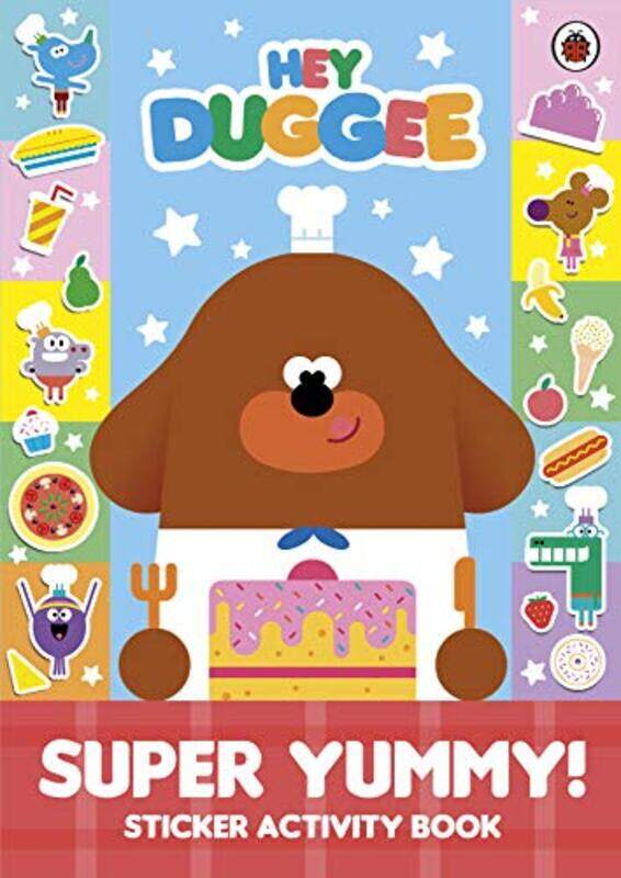 

Hey Duggee Super Yummy Sticker Activity Book by Hey Duggee-Paperback