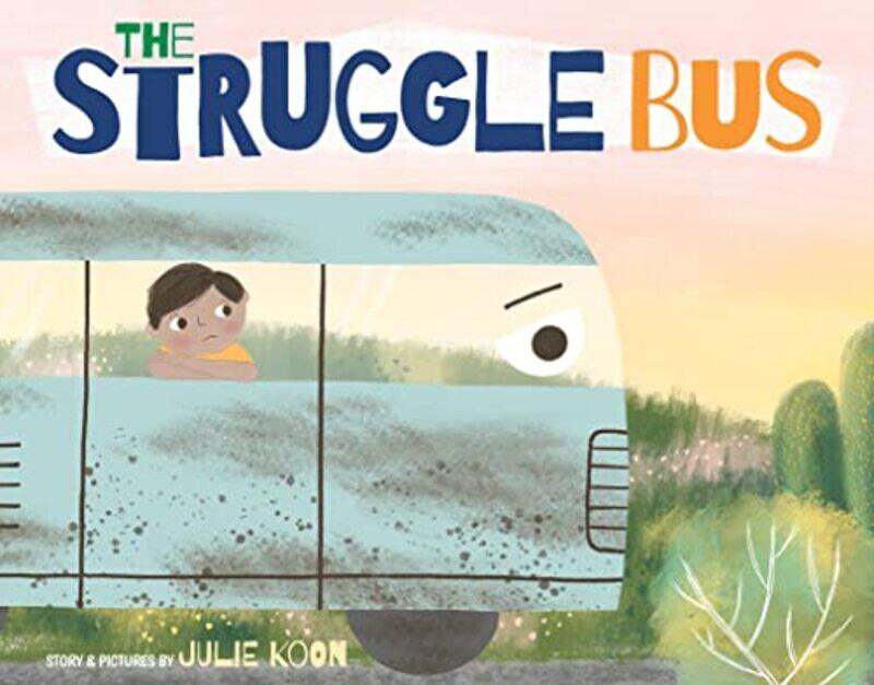 

The Struggle Bus by Julie KoonNevin Mays-Hardcover