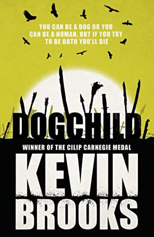 

Dogchild by Kevin Brooks-Paperback