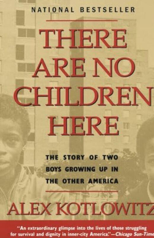 

There Are No Children Here By Kotlowitz Alex - Paperback