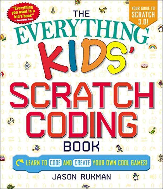 

The Everything Kids Scratch Coding Book by Jason Rukman-Paperback