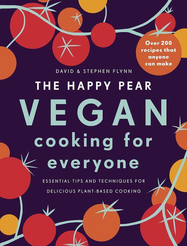 

The Happy Pear: Vegan Cooking for Everyone: Over 200 Delicious Recipes That Anyone Can Make, Hardcover Book, By: David Flynn