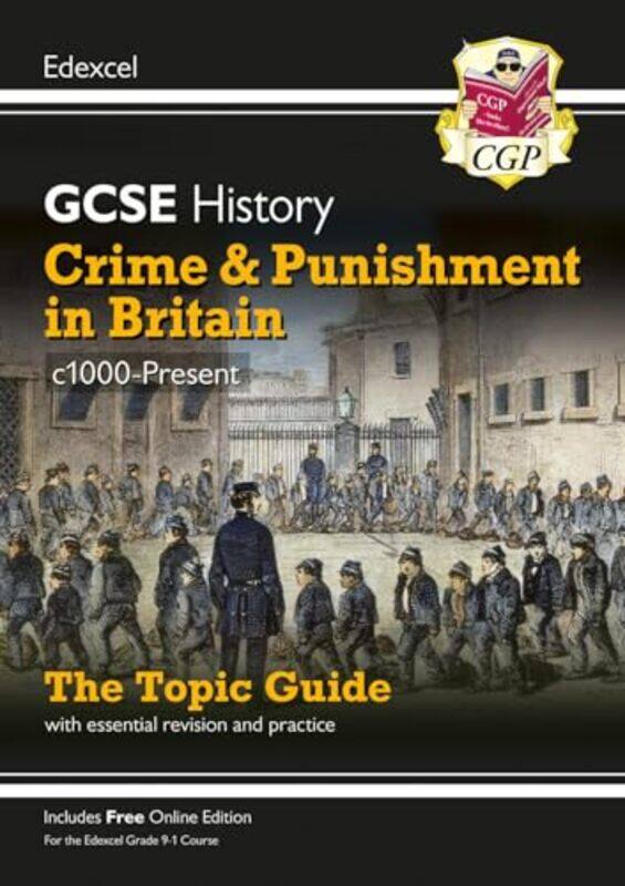 

GCSE History Edexcel Topic Guide Crime and Punishment in Britain c1000Present by CGP BooksCGP Books-Paperback