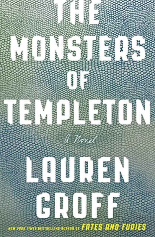 

Monsters Of Templeton By Groff Lauren - Paperback