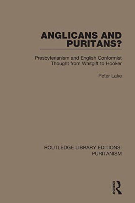 

Anglicans and Puritans by Kevin MD FACOG FIDSA Professor Obstetrics and Gynecology Kansas University Medical Center Ault-Paperback