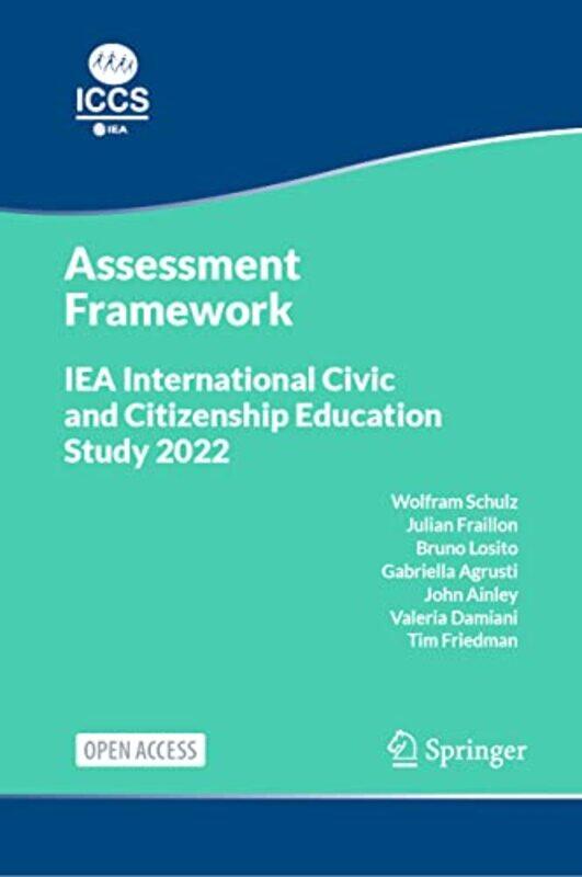 

IEA International Civic and Citizenship Education Study 2022 Assessment Framework by Robert BrooksMatt Burns-Hardcover