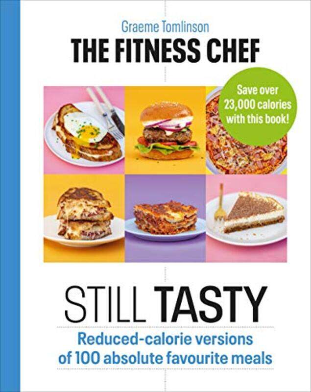 

THE FITNESS CHEF Still Tasty by Graeme Tomlinson-Hardcover