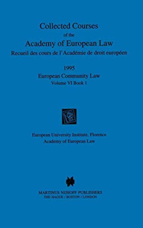 

Collected Courses of the Academy of European Law 1995 Vol VI 1 by Pavla HanackovaKarolina MedkovaMaria Neradova-Hardcover