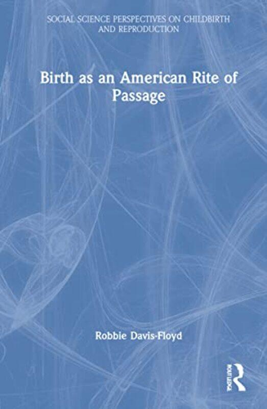 

Birth as an American Rite of Passage by Jozef GoldblatStockholm International Peace Research Institute-Hardcover