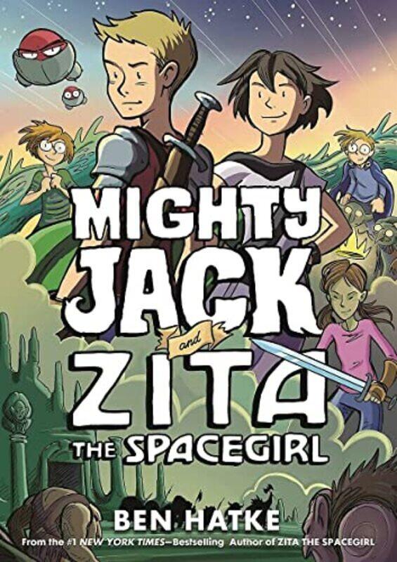 

Mighty Jack and Zita the Spacegirl,Paperback by Hatke Ben