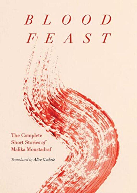 

Blood Feast by Malika MoustadrafAlice Guthrie-Paperback