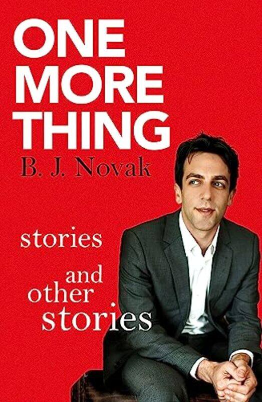 

One More Thing by B J Novak-Paperback