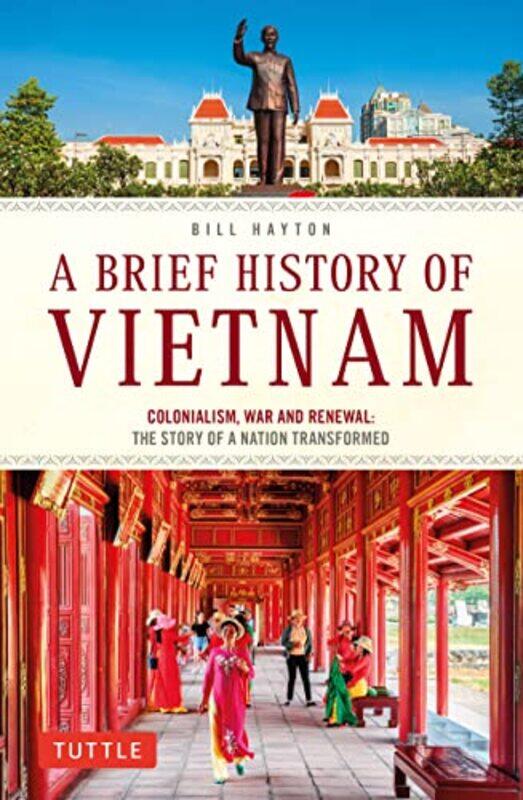 

A Brief History of Vietnam by Bill Hayton-Paperback