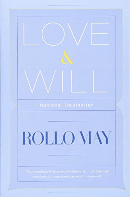 

Love and Will by Rollo May-Paperback