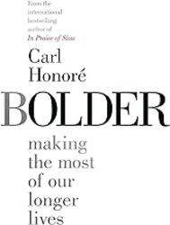Bolder by Honore, Carl - Paperback