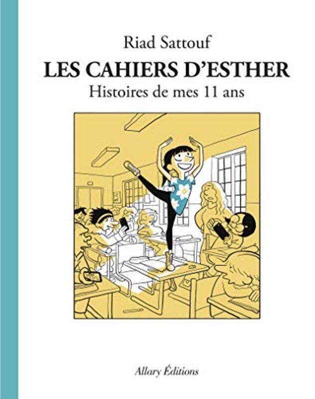 

LES CAHIERS D'ESTHER - TOME 2 HISTOIRES DE MES 11 ANS,Paperback,By:SATTOUF RIAD