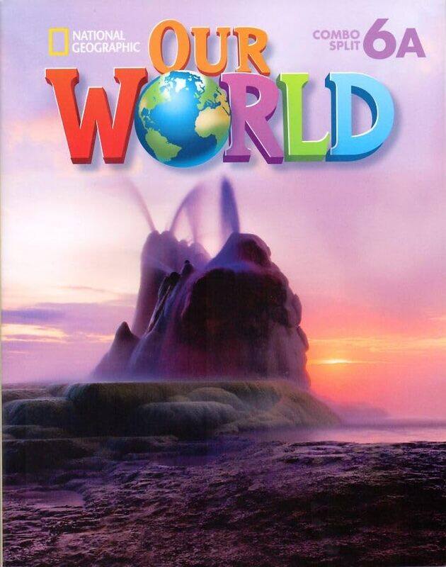 

Our World 6 Combo Split A by Various Various-Paperback