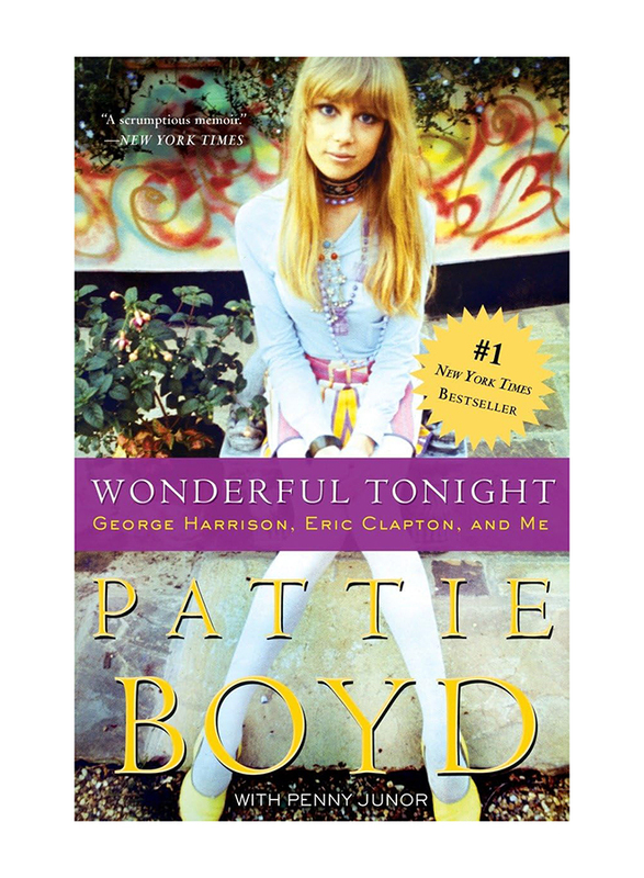 Wonderful Tonight: George Harrison, Eric Clapton, and Me, Paperback Book, By: Pattie Boyd