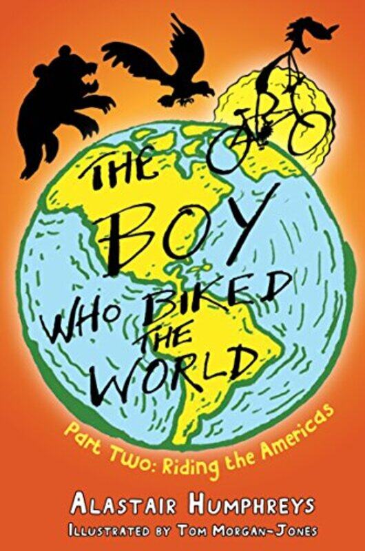 

The Boy Who Biked the World by Alastair Humphreys-Paperback