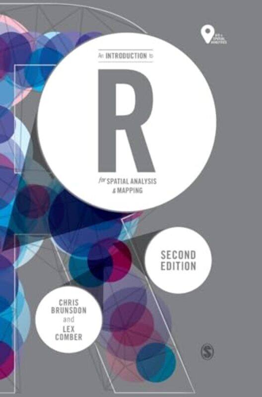 

An Introduction to R for Spatial Analysis and Mapping by Derek Author of Mayson French Ryan on Company Law and editor of Blackstone's Civil Practice
