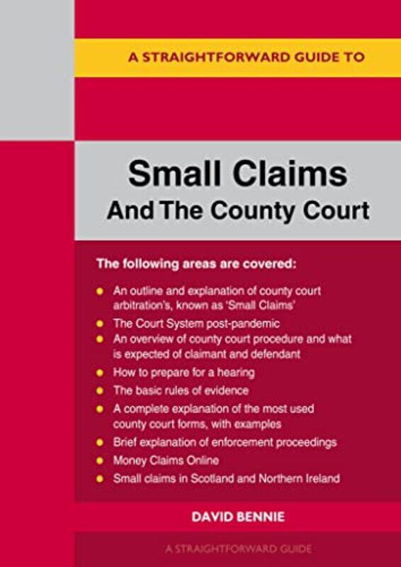 

A Straightforward Guide to Small Claims and the County Court by David Bennie-Paperback