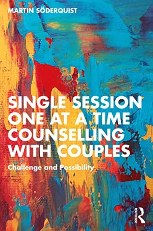 

Single Session One at a Time Counselling with Couples by Michael James-Paperback