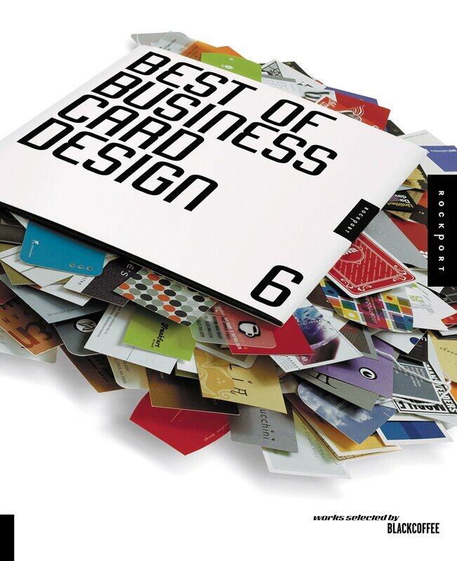 

The Best of Business Card Design 6 (The Best of Business Card Design)