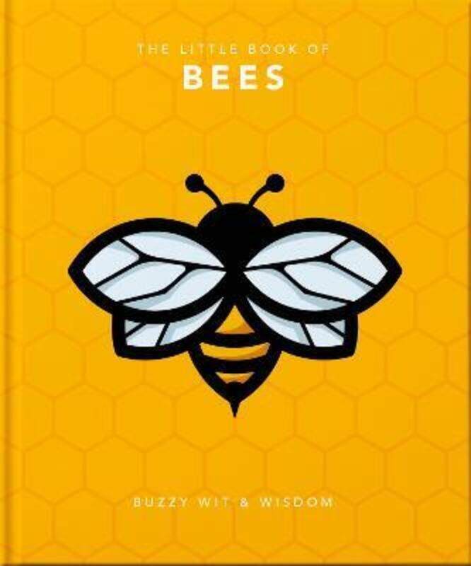 

The Little Book of Bees: Buzzy wit and wisdom.Hardcover,By :Orange Hippo!
