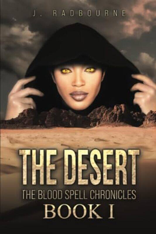 

The Desert by J Radbourne-Paperback